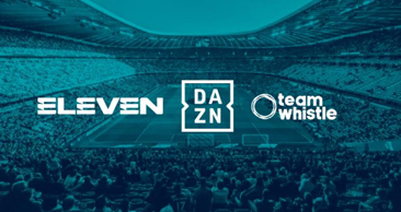 DAZN Accelerates Global Growth Momentum With Acquisition of Eleven Group Businesses