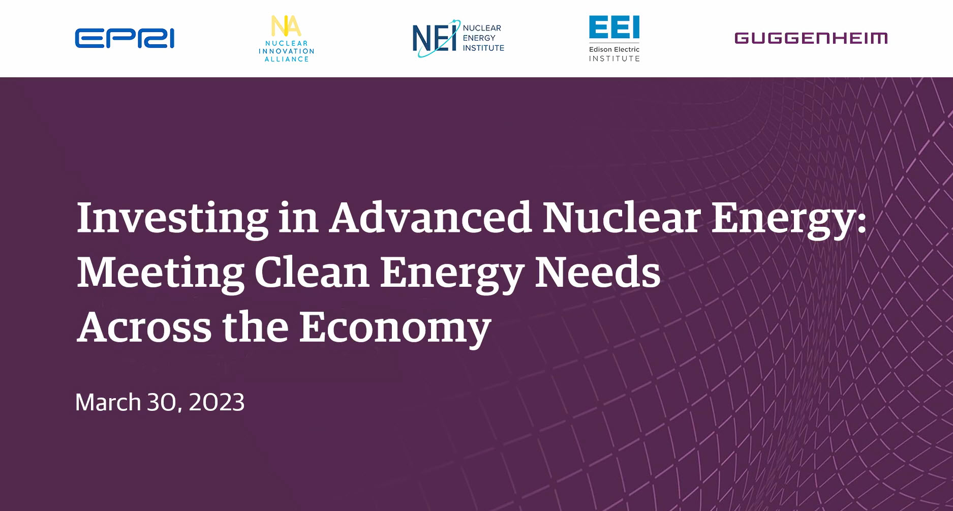 Investing in Advanced Nuclear Energy: Meeting Clean Energy Needs Across the Economy